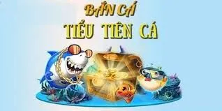 Tại sao nên tham gia chơi tựa game Tiểu Tiên Cá